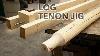 Log Tenon Cutter For 5 Use Your Tablesaw To Make Log Furniture Log Railings From Branches Etc